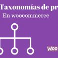 Crear taxonomias nuevas en woocommerce