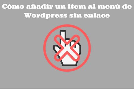 añadir texto sin enlace en menu wordpress